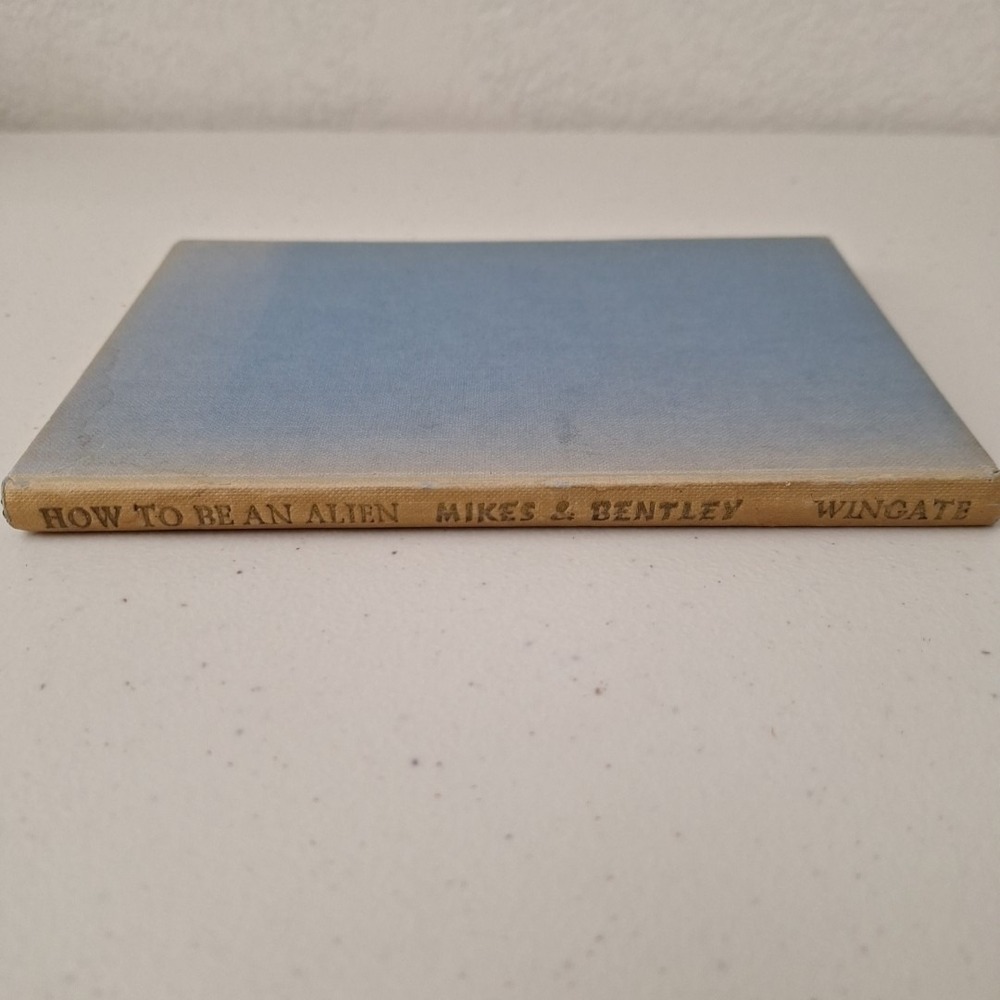 VINTAGE BRITISH 1952, How‎ to be an Alien (In England) by George Mikes